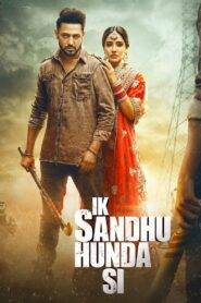 Ik Sandhu Hunda Si (2020) Punjabi HD