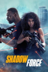 Shadow Force (2025) Hindi Dubbed HD