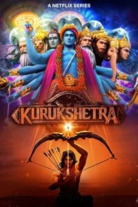 Kurukshetra The Great War of Mahabharata (2025) Hindi Season 1 Complete Netflix