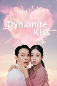 Dynamite Kiss (2025) Hindi Netflix Season 1 Complete