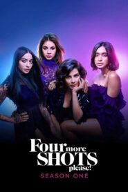 Four More Shots Please! (2019) Hindi Season 1 Complete