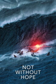 Not Without Hope (2025) English HD
