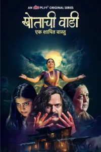 Khotachi Wadi – Ek Shapit Vaastu (2026) Hindi Season 1 Complete
