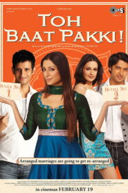 Toh Baat Pakki (2010) Hindi HD