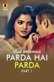 Parda Hai Parda – Part 1 (2026) UllU Original