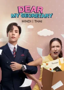 Dear My Secretary (2025) Hindi Season 1 Complete